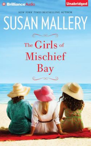 Audio The Girls of Mischief Bay Susan Mallery