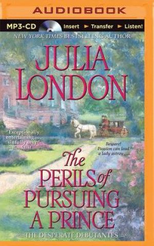 Digital The Perils of Pursuing a Prince Julia London