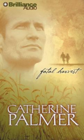 Hanganyagok Fatal Harvest Catherine Palmer