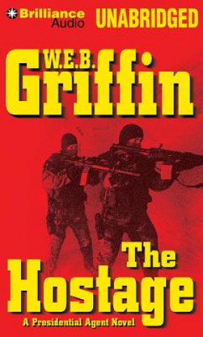 Audio The Hostage W. E. B. Griffin