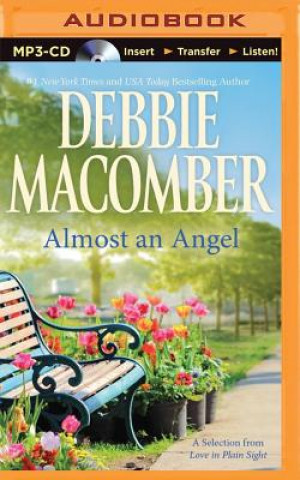 Digital Almost an Angel: A Selection from Love in Plain Sight Debbie Macomber
