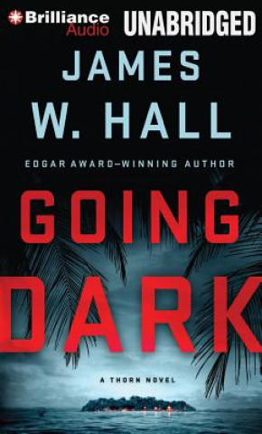 Digital Going Dark James W. Hall