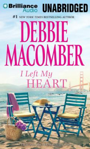 Digital I Left My Heart Debbie Macomber