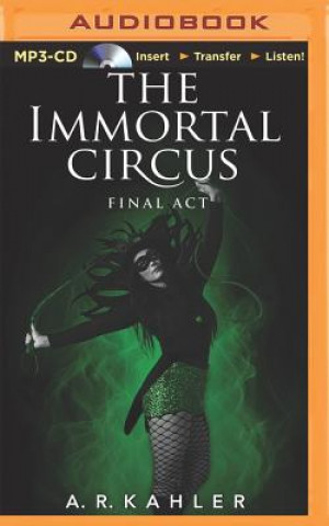 Numérique The Immortal Circus: Final Act A. R. Kahler