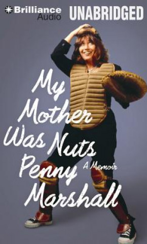 Audio My Mother Was Nuts Penny Marshall