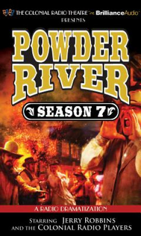 Audio Powder River - Season Seven: A Radio Dramatization Jerry Robbins