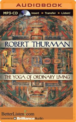 Digital The Yoga of Ordinary Living Robert Thurman