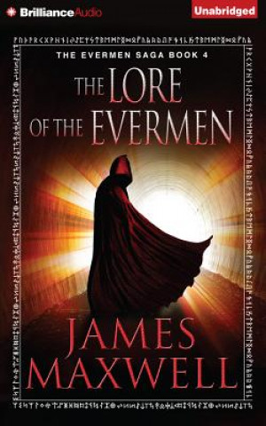 Audio The Lore of the Evermen James Maxwell