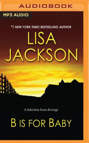 Digital B Is for Baby: A Selection from Revenge Lisa Jackson
