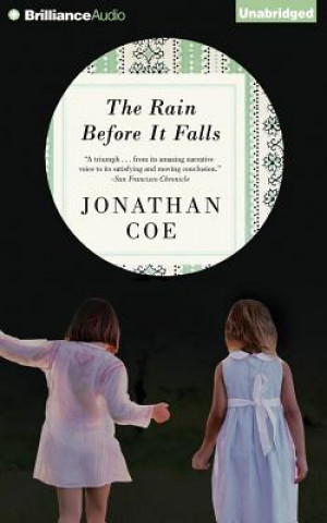 Audio The Rain Before It Falls Jonathan Coe