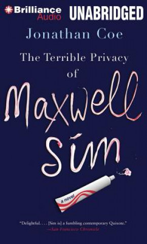 Аудио The Terrible Privacy of Maxwell Sim Jonathan Coe