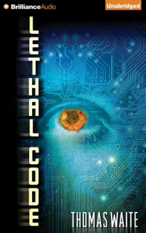 Audio Lethal Code: A Lana Elkins Thriller Thomas Waite