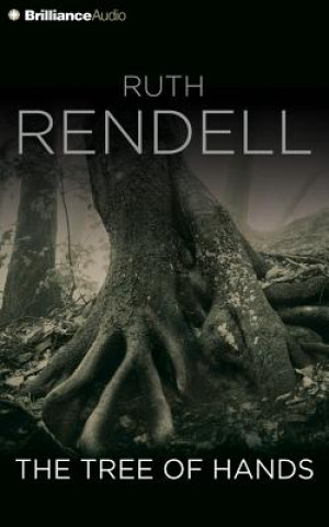 Audio The Tree of Hands Ruth Rendell