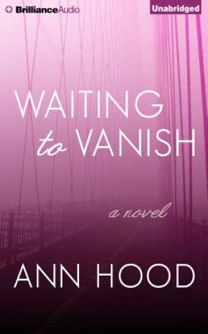 Hanganyagok Waiting to Vanish Ann Hood