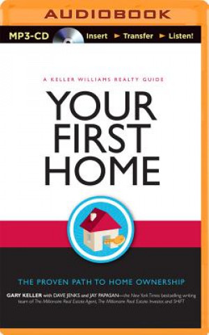 Digital Your First Home: The Proven Path to Home Ownership Gary Keller