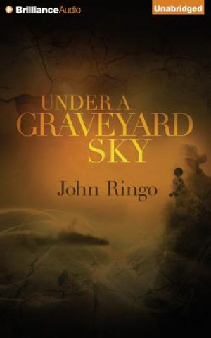 Hanganyagok Under a Graveyard Sky John Ringo