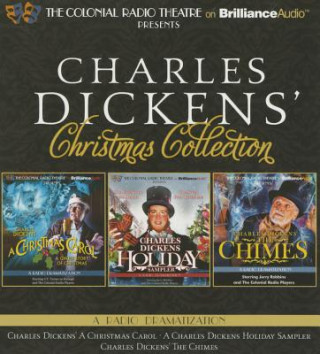 Audio Charles Dickens' Christmas Collection: A Radio Dramatization Including a Christmas Carol, a Holiday Sampler, and the Chimes Charles Dickens