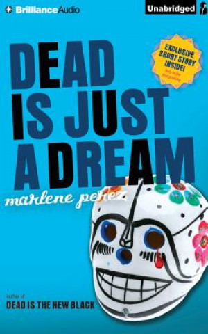 Audio Dead Is Just a Dream Marlene Perez