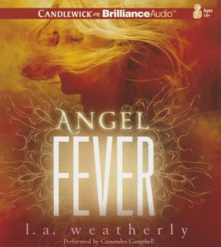 Audio Angel Fever L. A. Weatherly