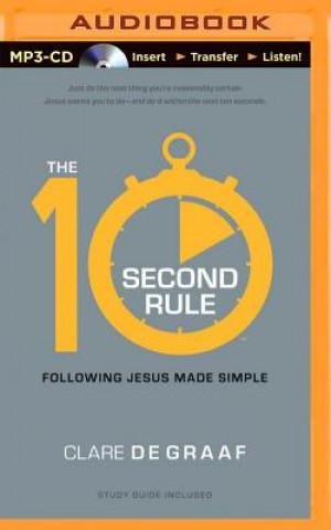 Digital The 10-Second Rule: Following Jesus Made Simple Clare De Graaf