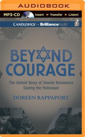 Digital Beyond Courage: The Untold Story of Jewish Resistance During the Holocaust Doreen Rappaport
