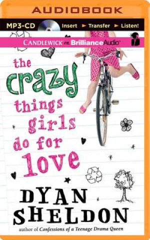 Digital The Crazy Things Girls Do for Love Dyan Sheldon