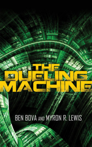 Audio The Dueling Machine Ben Bova
