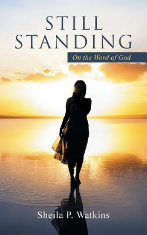 Книга Still Standing Sheila P Watkins