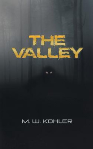 Kniha Valley M. W. Kohler