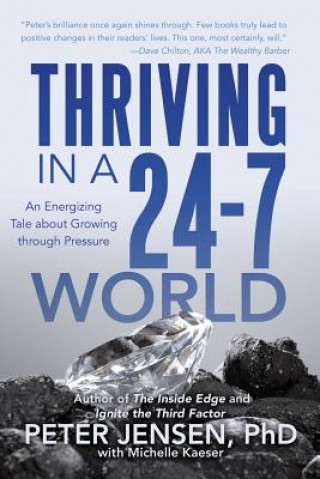 Kniha Thriving in a 24-7 World Peter Jensen