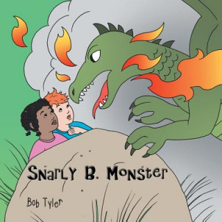 Boek Snarly B. Monster Bob Tyler