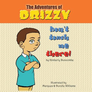 Könyv Adventures of Drizzy Kimberly Duncombe