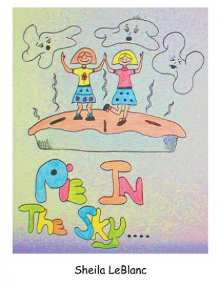 Book Pie in the Sky Sheila LeBlanc