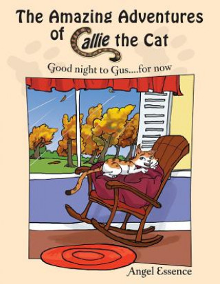 Книга Amazing Adventures of Callie the Cat Angel Essence