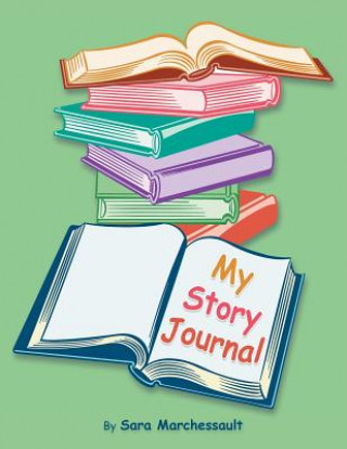 Book My Story Journal Sara Marchessault