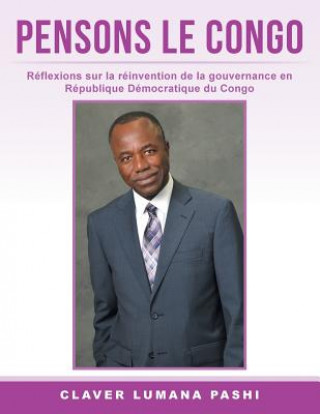 Книга Pensons Le Congo Claver Lumana Pashi