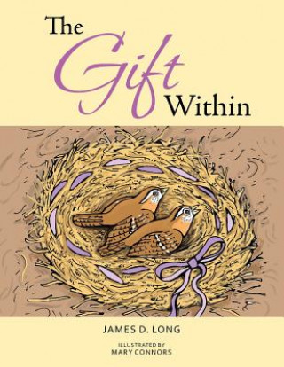 Knjiga Gift Within James D. Long