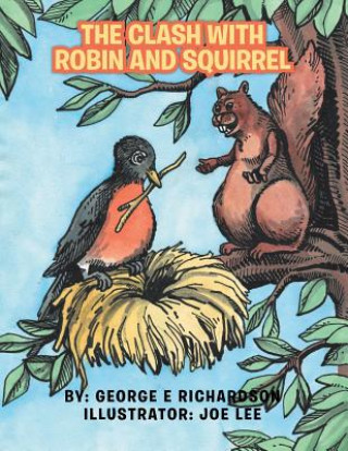 Kniha Clash with Robin and Squirrel George E. Richardson