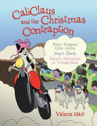 Kniha CaliClaus and the Christmas Contraption Valerie Hart