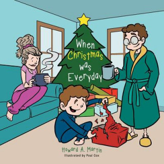 Book When Christmas was Everyday Howard a. Martin