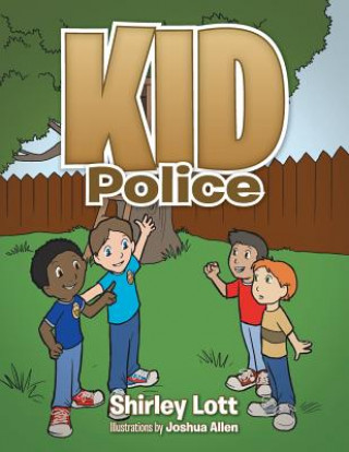 Kniha Kid Police Shirley Lott