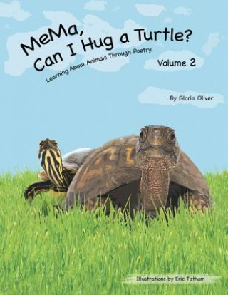 Könyv MeMa, Can I Hug a Turtle? Gloria Oliver