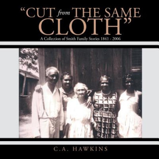 Knjiga Cut From The Same Cloth C. a. Hawkins