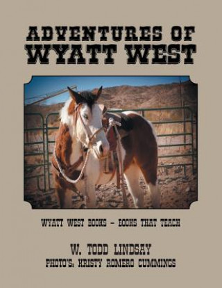 Carte Adventures of Wyatt West W. Todd Lindsay