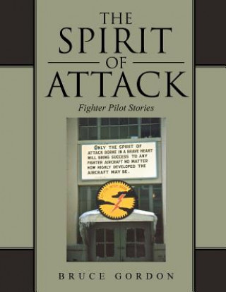 Libro Spirit of Attack Bruce Gordon