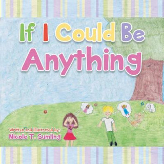 Livre If I Could Be Anything Nicole T. Sumling