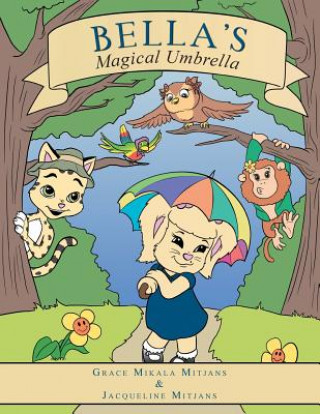 Libro Bella's Magical Umbrella Grace Mikala Mitjans