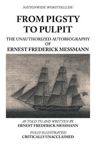 Buch From Pigsty to Pulpit Ernest Frederick Messmann