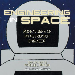 Książka Engineering in Space Emily M. Hunt
