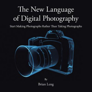 Libro New Language of Digital Photography Brian Leng